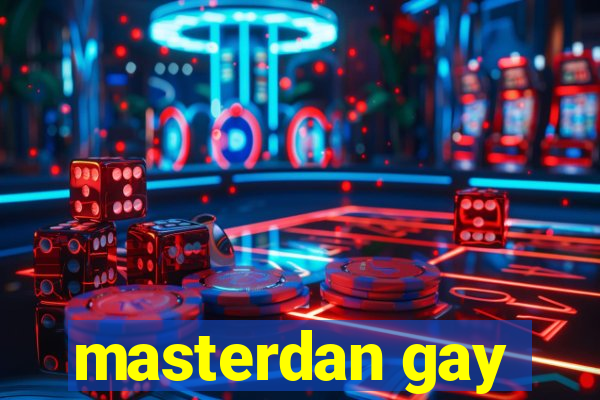 masterdan gay